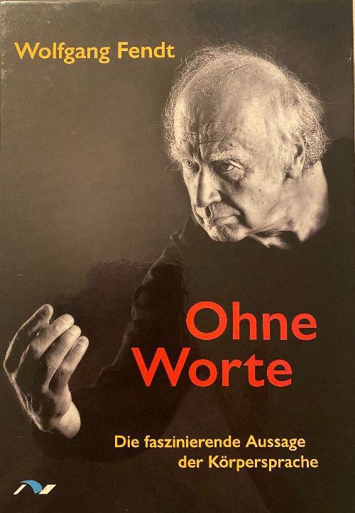 Wolfgang Fendt – ohne Worte